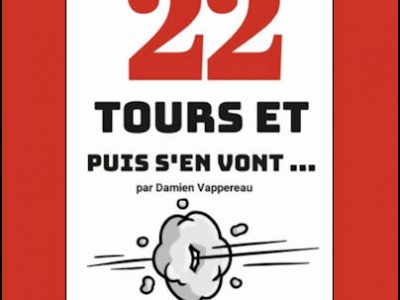 22 TOURS ET PUIS S'EN VONT... - Damien Vappereau