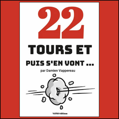 22 TOURS ET PUIS S'EN VONT... - Damien Vappereau