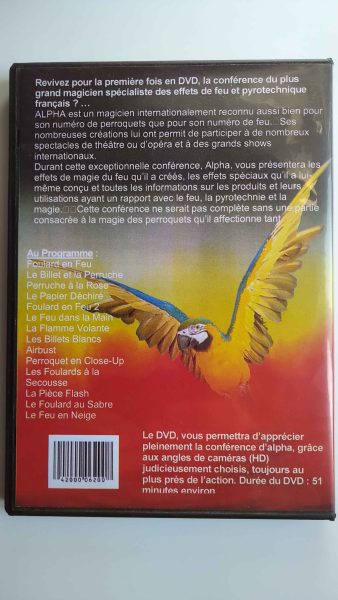 La magie du "feu et des Perroquets" d’Alpha !